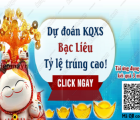 Phân tích kết quả chốt số bạc liêu ngay 21/05 chắc trúng