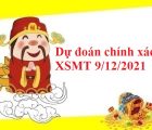 Dự đoán chính xác KQXSMT 9/12/2021